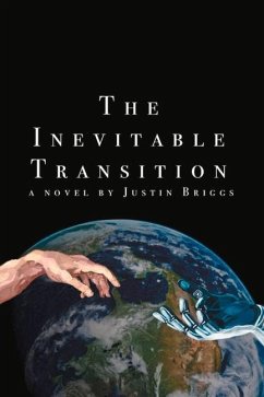 The Inevitable Transition: Volume 1 - Briggs, Justin