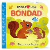 Babies Love Bondad / Babies Love Kindness (Spanish Edition)