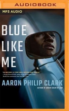 Blue Like Me - Clark, Aaron Philip