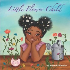 Little Flower Child - Millender, Krystal