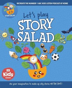 Let's Play Story Salad: Recreate the Number 1 ABC Podcast at Home - Kids, Abc
