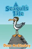 A Seagull's Tale: An eco friendly children's tale.