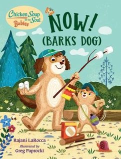 Chicken Soup for the Soul Babies: Now! (Barks Dog) - Larocca, Rajani