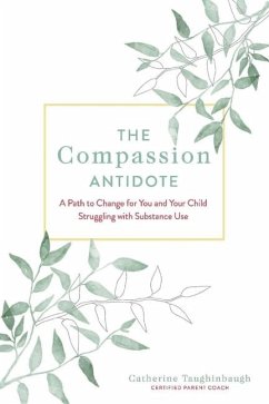 The Compassion Antidote - Taughinbaugh, Catherine