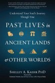 Past Lives in Ancient Lands & Other Worlds