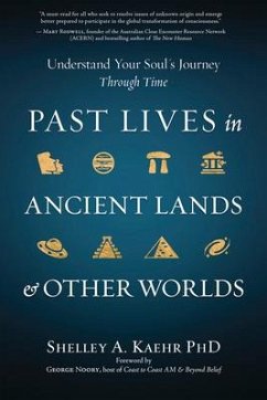 Past Lives in Ancient Lands & Other Worlds - Kaehr, Shelley A.