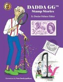 Dadda GG(TM) Stamp Stories Book 1: The First Post Office Act 1660