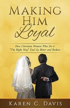 Making Him Loyal - Davis, Karen