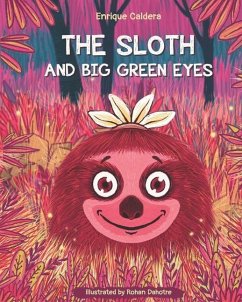 The Sloth and Big Green Eyes: Under The Purple Moonlight - Caldera, Enrique
