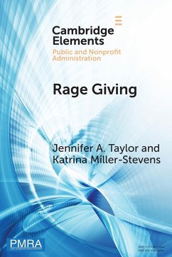 Rage Giving - Taylor, Jennifer A. (James Madison University, Virginia); Miller-Stevens, Katrina (Colorado College)
