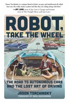 Robot, Take the Wheel - Torchinsky, Jason