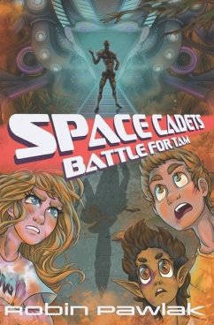 Space Cadets: Battle for Tam - Pawlak, Robin