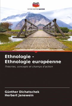 Ethnologie - Ethnologie européenne - Dichatschek, Günther;Jenewein, Herbert