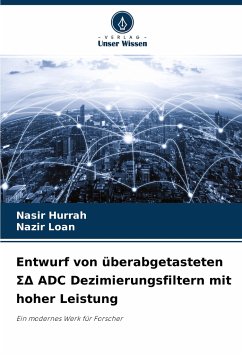 Entwurf von überabgetasteten ¿¿ ADC Dezimierungsfiltern mit hoher Leistung - Hurrah, Nasir;Loan, Nazir