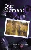 Our Moment (eBook, ePUB)
