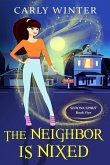 The Neighbor is Nixed (A Humorous Paranormal Cozy Mystery)