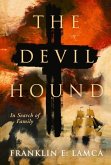 The Devil Hound: In Search of Family