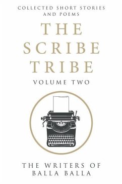 The Scribe Tribe Volume Two - Balla Balla, The Writers of