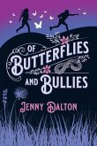 Of Butterflies & Bullies