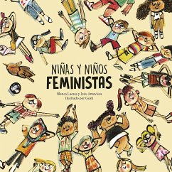 Niñas Y Niños Feministas - Amavisca, Luis; Lacasa Blanca
