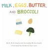 Milk, Eggs, Butter, and Broccoli - Bild 1