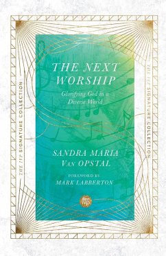 Next Worship - Van Opstal, Sandra Maria; Labberton, Mark