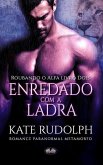 Enredado Com A Ladra: Romance Paranormal Metamorfo