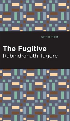 The Fugitive - Tagore, Rabindranath