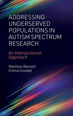 Addressing Underserved Populations in Autism Spectrum Research - Bennett, Matthew; Goodall, Emma