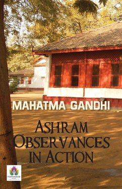 Ashram Observances in Action - Gandhi, Mk