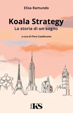 Koala Strategy - La storia di un sogno - Ramundo, Elisa