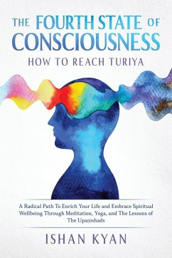 The Fourth State of Consciousness - How to Reach Turiya - Kyan, Ishan