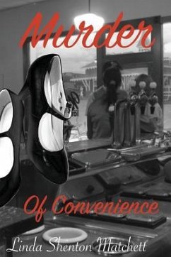 Murder of Convenience - Matchett, Linda Shenton