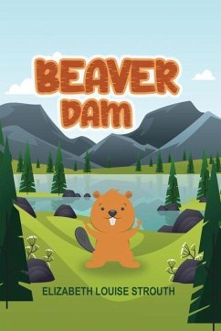 Beaver Dam - Strouth, Elizabeth Louise