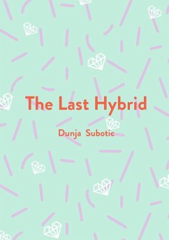 The Last Hybrid - Subotic, Dunja