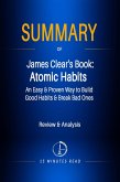Summary of James Clear's Book: Atomic Habits - An Easy & Proven Way to Build Good Habits & Break Bad Ones (eBook, ePUB)