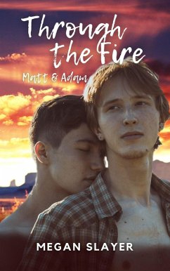 Through the Fire - Matt & Adam (eBook, ePUB) - Slayer, Megan