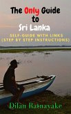 The Only Guide To Sri Lanka (eBook, ePUB)