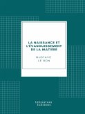 La naissance et l'évanouissement de la matière (eBook, ePUB)