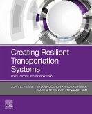 Creating Resilient Transportation Systems (eBook, ePUB)
