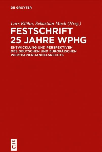 Festschrift 25 Jahre WpHG (eBook, ePUB) Festschrift 25 Jahre WpHG (eBook, ePUB)