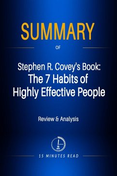 Summary of Stephen R. Covey's Book: The 7 Habits of Highly Effective People (eBook, ePUB) - Read, Minutes