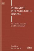 Innovative Infrastructure Finance (eBook, PDF)