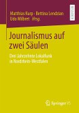 Journalismus auf zwei Säulen (eBook, PDF)