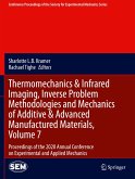 Thermomechanics & Infrared Imaging, Inverse Problem Methodologies and Mechanics of Additive & Advanced Manufactured Materials, Volume 7