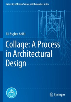 Collage: A Process in Architectural Design - Adibi, Ali Asghar