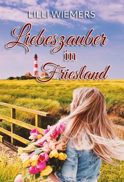 Liebeszauber in Friesland (eBook, ePUB) - Wiemers, Lilli