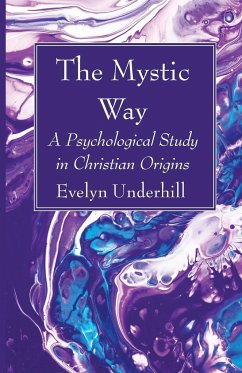 The Mystic Way - Underhill, Evelyn