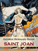 Saint Joan (Annotated) (eBook, ePUB)
