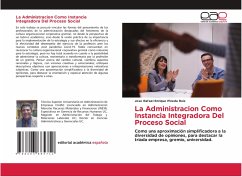 La Administracion Como Instancia Integradora Del Proceso Social - Pineda Ruiz, Jose Rafael Enrique